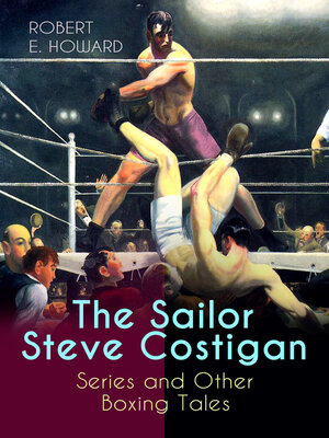 cover image of The Sailor Steve Costigan Series and Other Boxing Tales